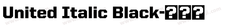 United Italic Black字体转换